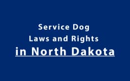 Service Dog Laws and Rights in North Dakota