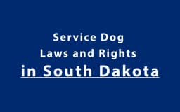 Service Dog Laws and Rights in South Dakota