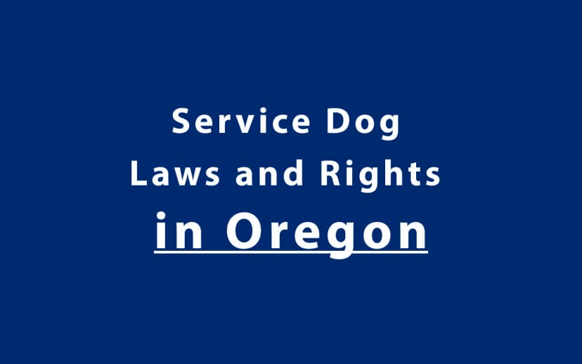 Service Dog Laws and Rights in Oregon